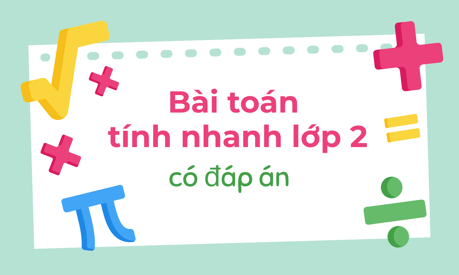 Bài Toán Tính Nhanh Lớp 2 Có Đáp Án