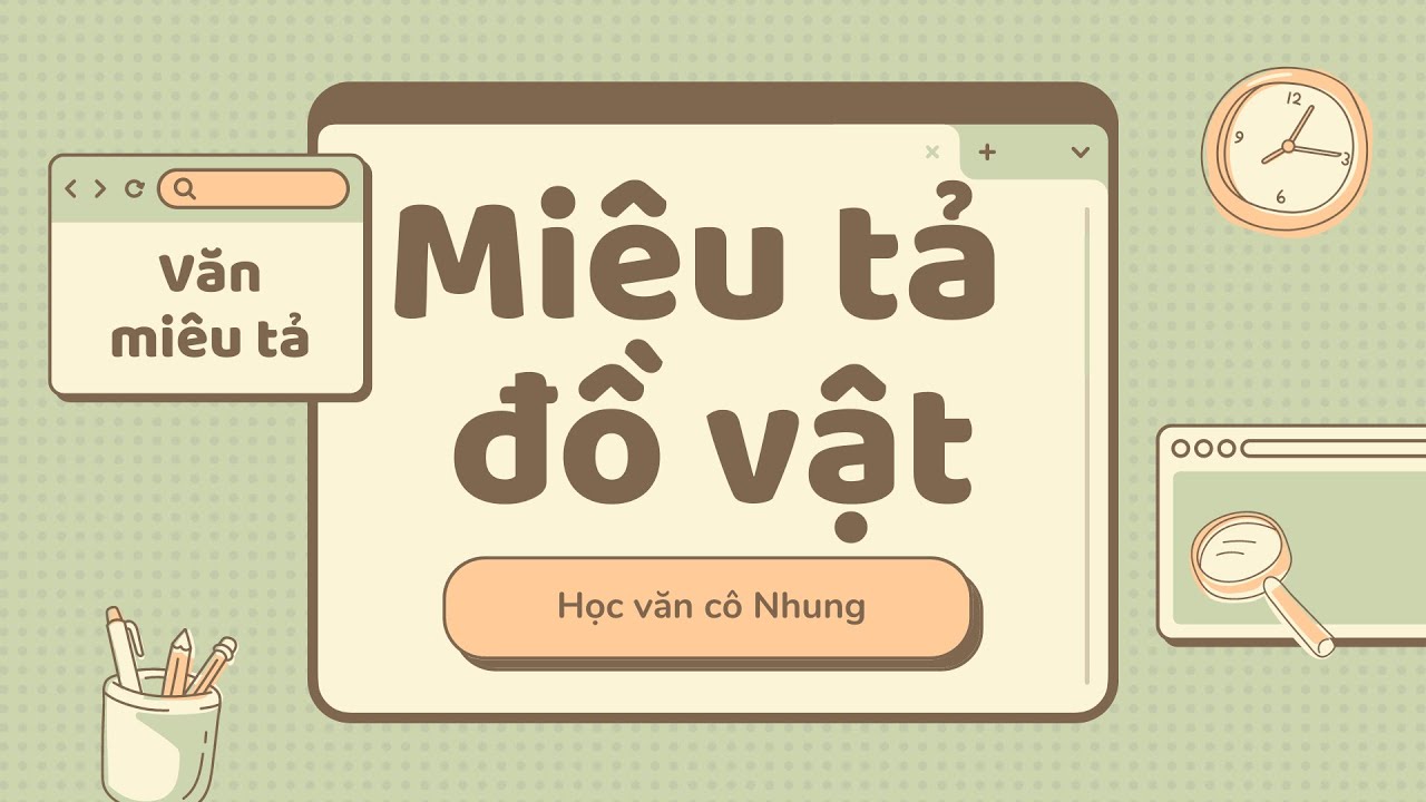 Miêu tả đồ vật chi tiết và chính xác Gallery 1