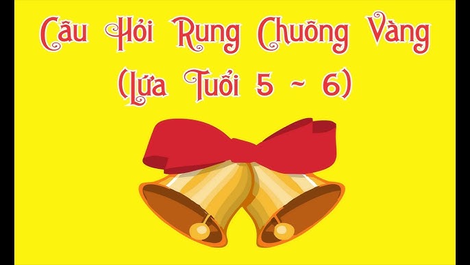 Câu Hỏi Rung Chuông Vàng Mầm Non 5 Tuổi Gallery 1