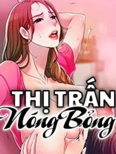 Truyện Thị Trấn Nóng Bỏng: Những Câu Chuyện Ly Kỳ Và Hấp Dẫn Gallery 1