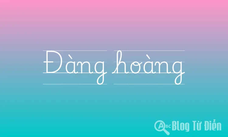Người Đàng Hoàng Là Gì? Gallery 1