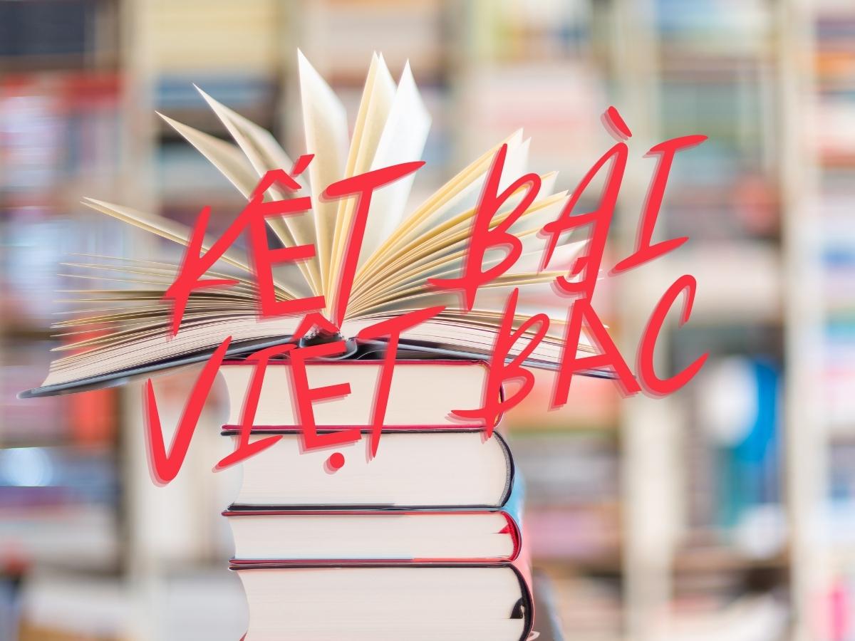 Kết Bài Việt Bắc Nâng Cao Gallery 1