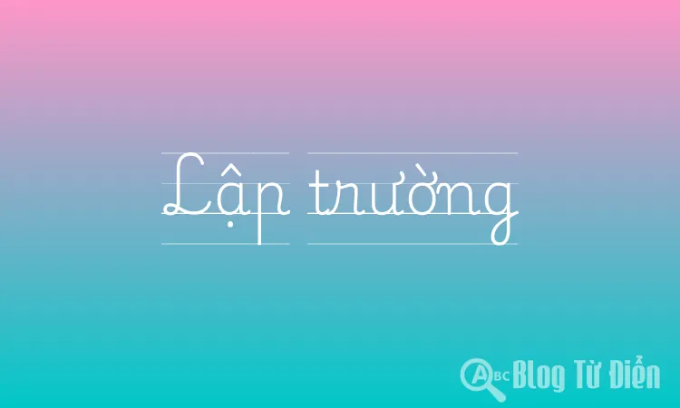 Lập trường là gì? Gallery 1