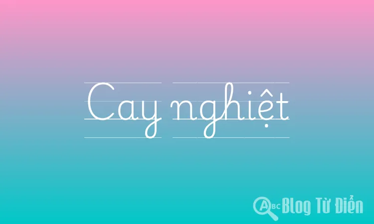 Cay Nghiệt Là Gì? Gallery 1