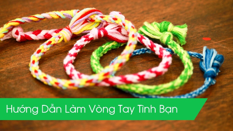 Cách Làm Vòng Tay Tình Bạn Gallery 2