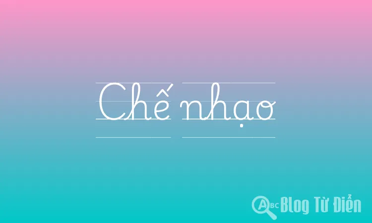 Chế nhạo là gì? Gallery 1
