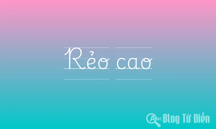 Rẻo Cao Là Gì? Gallery 2