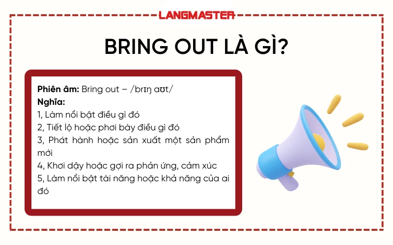 Bring Out Là Gì? Gallery 1