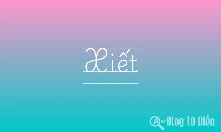 Xiết là gì? Gallery 1