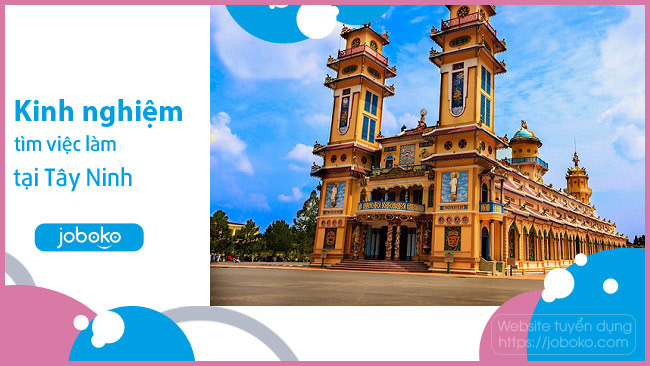 Tìm Việc Làm Tây Ninh - Cơ Hội Việc Làm Mới Nhất Gallery 2