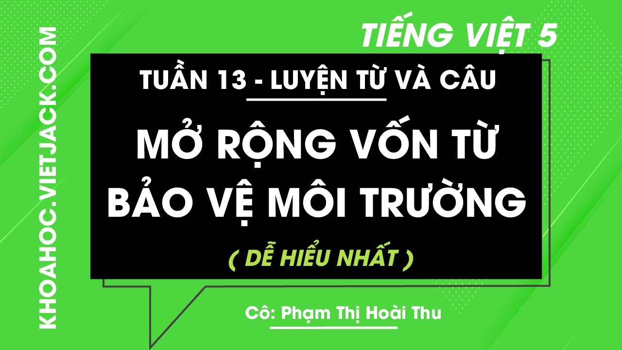 Mở rộng vốn từ về bảo vệ môi trường - Trang 115 Gallery 1