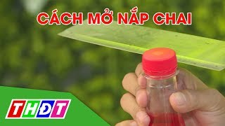 Cách Mở Nắp Chai Nước Ngọt Bị Chặt Gallery 1