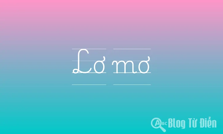 Lơ mơ là gì? Gallery 1
