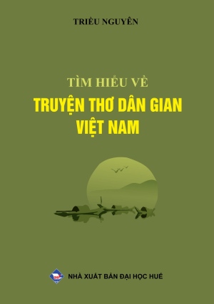 Truyện Thơ Dân Gian Việt Nam: Kho Tàng Văn Học Quí Giá