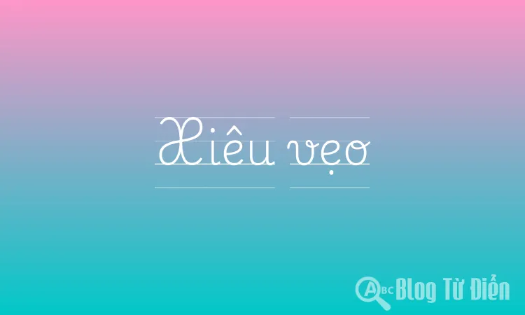 Từ ghép với từ "Xiêu" - Tổng hợp đầy đủ và chi tiết Gallery 1