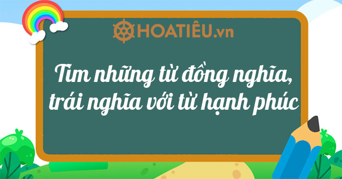 Từ trái nghĩa với hạnh phúc là gì? Gallery 1