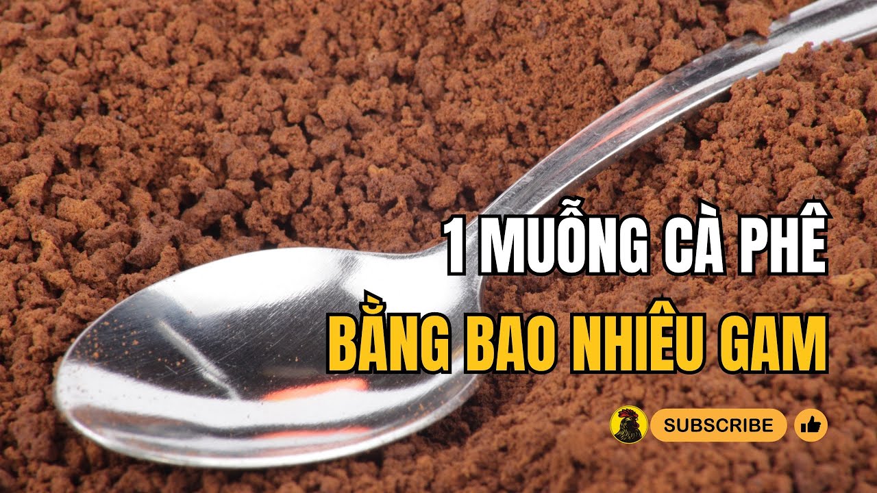 Một Muỗng Cà Phê Bằng Bao Nhiêu Gam? Gallery 1
