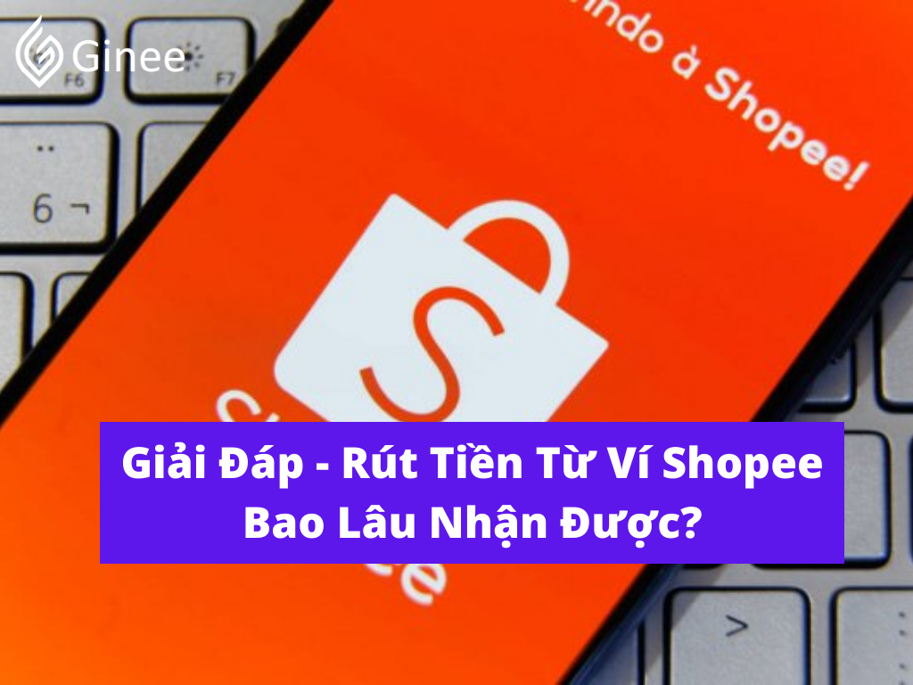 Rút tiền từ ví Shopee bao lâu nhận được? Gallery 1