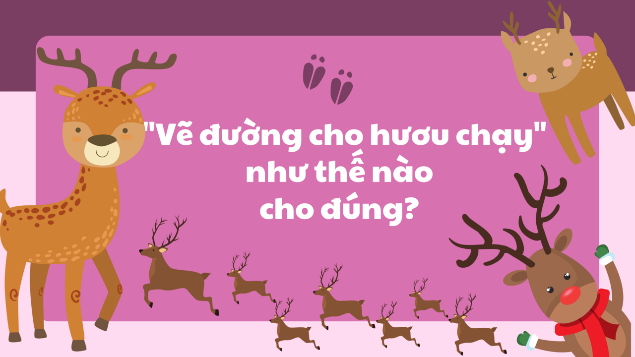 Vẽ Đường Cho Hươu Chạy Gallery 1