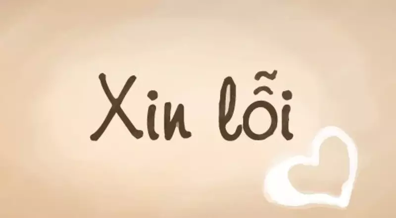 Lời Xin Lỗi Hay: Cách Nói Xin Lỗi Hiệu Quả Gallery 1