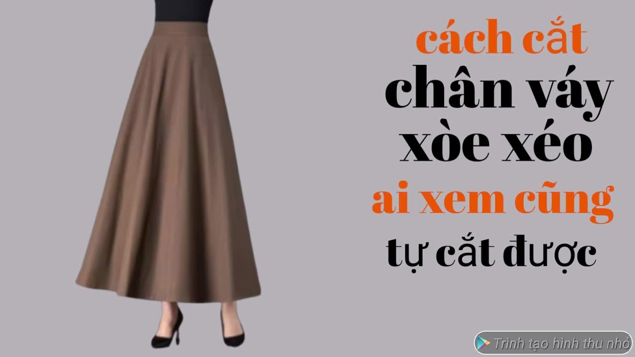 Cách Cắt Chân Váy Xòe Dài