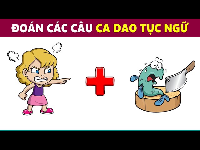 Nhìn Hình Đoán Chữ Ca Dao Tục Ngữ Gallery 1