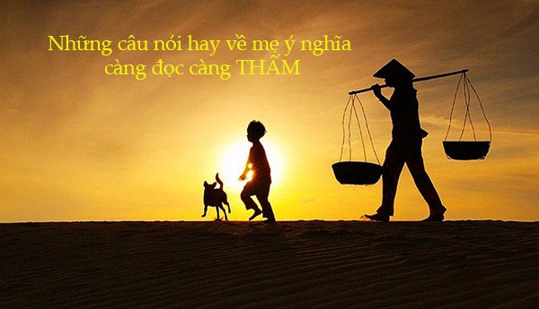 Câu Nói Về Mẹ Hay Nhất Gallery 2