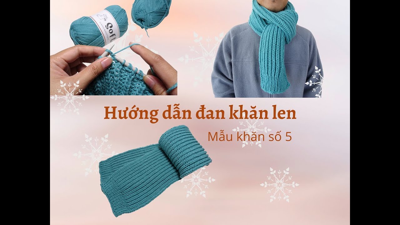 Cách Đan Len Khăn Quàng Cổ