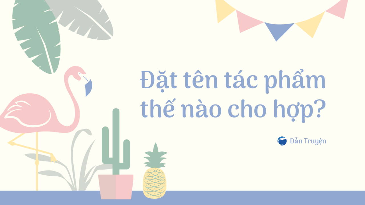 Cách Đặt Tên Truyện Hay và Thu Hút Độc Giả