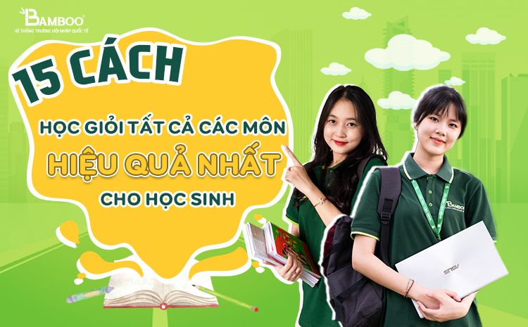 Cách Học Giỏi Tất Cả Các Môn