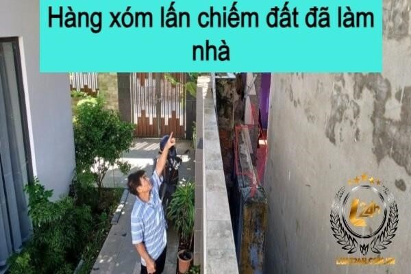 Lấn chiếm đất nhà hàng xóm là vi phạm gì? Gallery 2