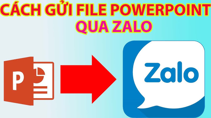 Cách gửi file PPT qua Zalo đơn giản, nhanh chóng Gallery 1