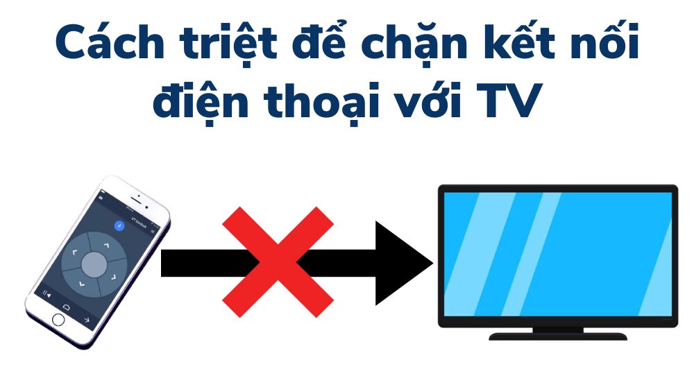 Cách Hủy Kết Nối Điện Thoại với Tivi