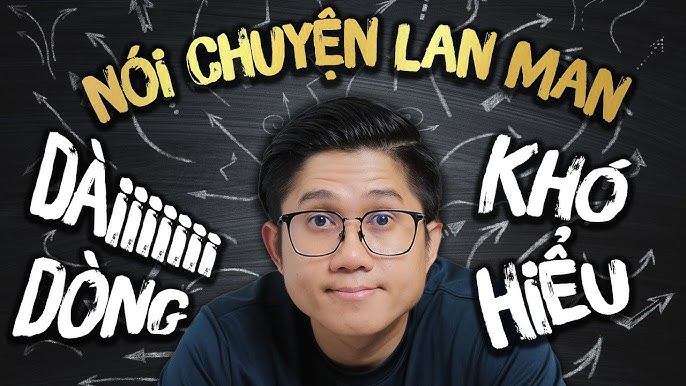 Nói Lan Man Là Gì? Cách Nhận Biết Và Khắc Phục Gallery 2