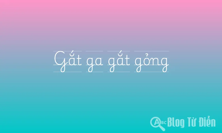 Gắt gỏng là gì? Gallery 2