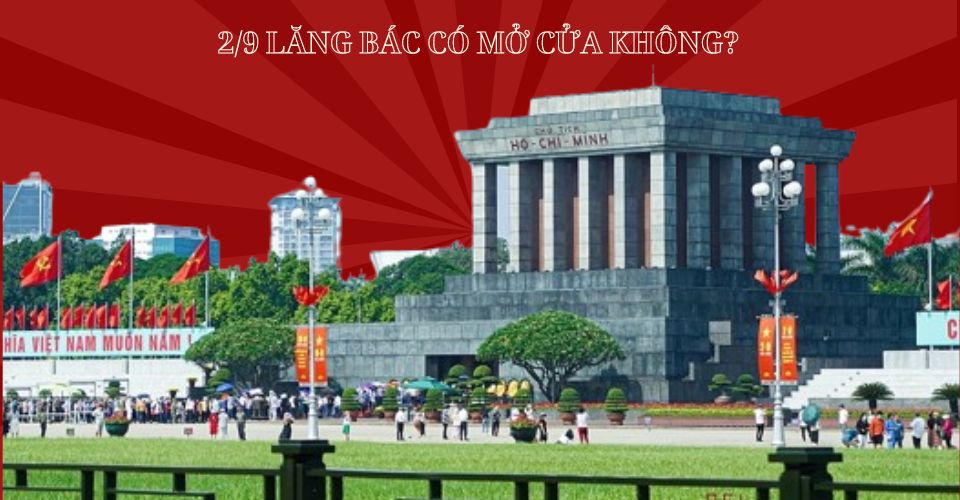 Lăng Bác Hôm Nay Có Mở Cửa Không? Gallery 1