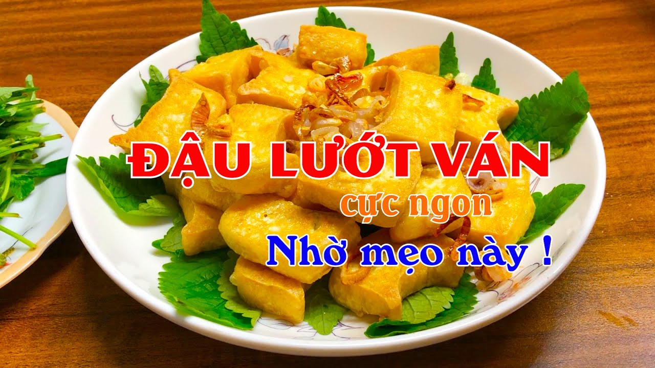 Cách Làm Đậu Lướt Ván