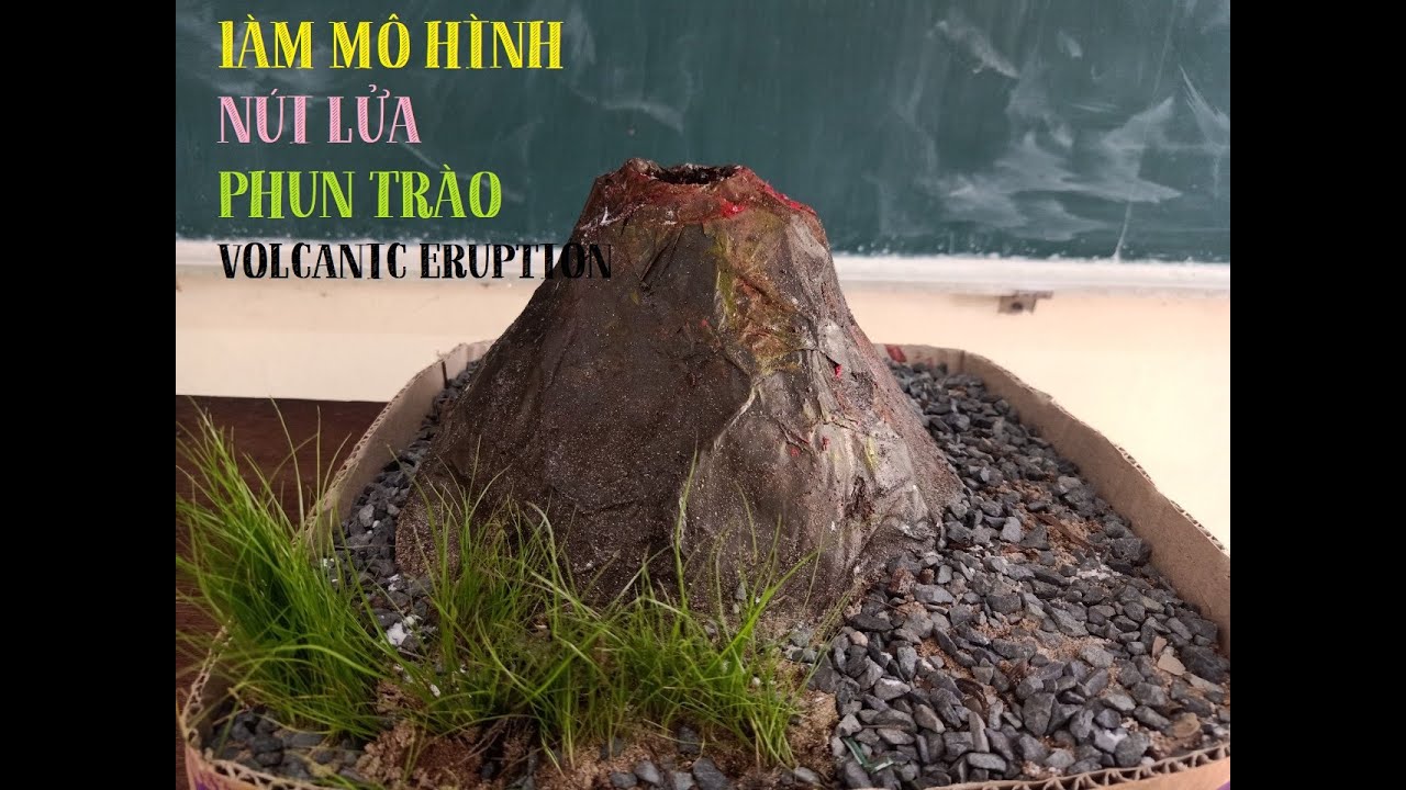 Cách Làm Mô Hình Núi Lửa