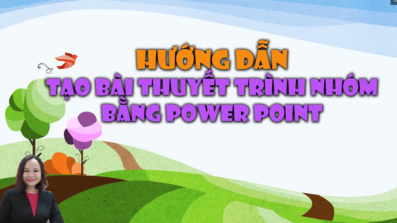 Cách Làm Powerpoint Thuyết Trình Nhóm Chuẩn & Ấn Tượng
