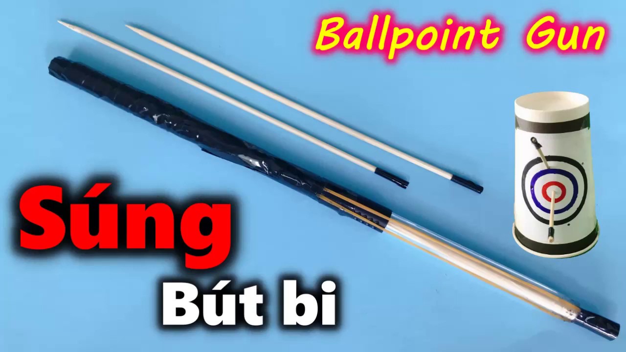 Cách Làm Súng Bằng Bút Bi