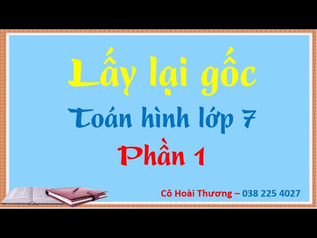 Cách Lấy Lại Gốc Toán Hình 7 Gallery 1