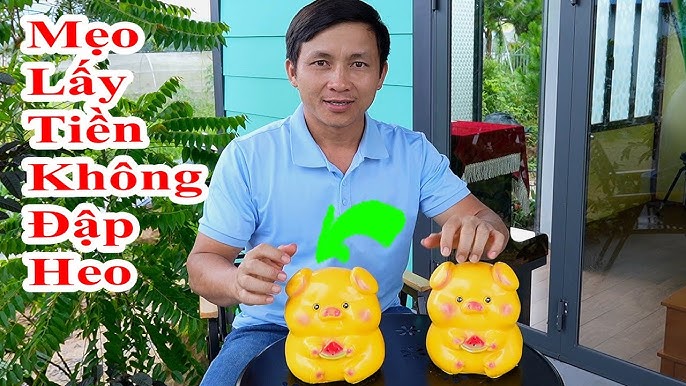 Cách Lấy Tiền Trong Heo Đất Không Cần Đập Gallery 2