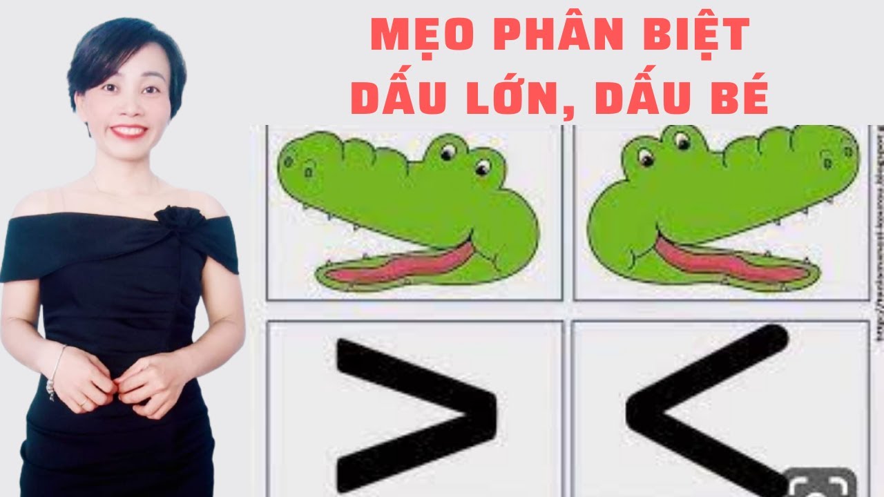 Cách Phân Biệt Dấu Lớn Dấu Bé Gallery 1