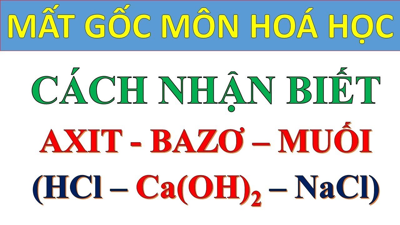 Cách Nhận Biết Muối Axit