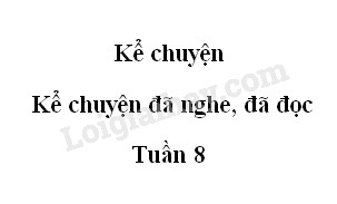 Kể Chuyện Đã Nghe Đã Đọc Lớp 5 Trang 79: Tổng Hợp Những Câu Chuyện Hay Gallery 2