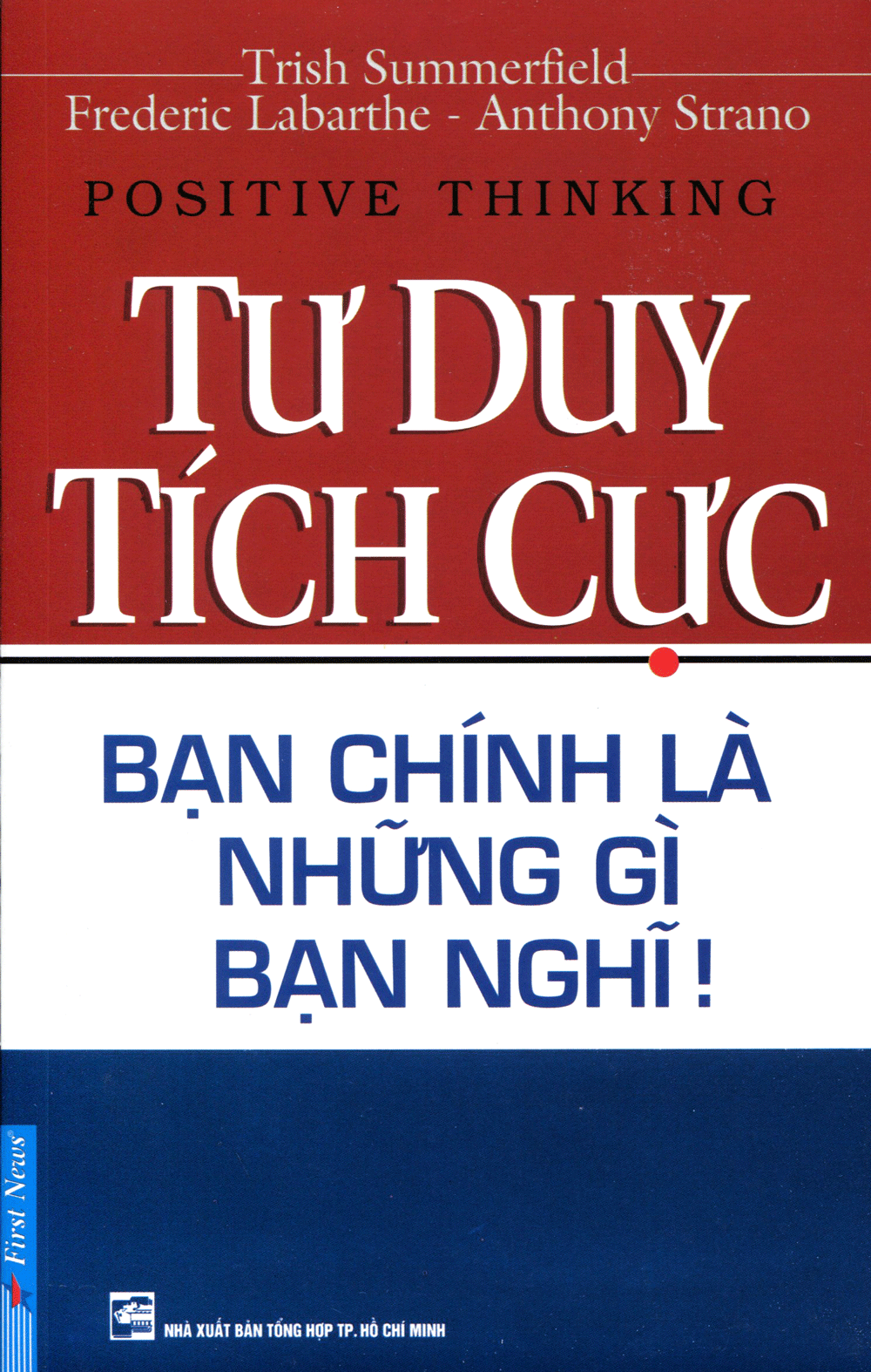 Tư duy tích cực: Bạn chính là những gì bạn nghĩ Gallery 2