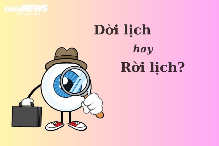 Rời Lịch Là Gì? Cách Rời Lịch Hiệu Quả Gallery 2
