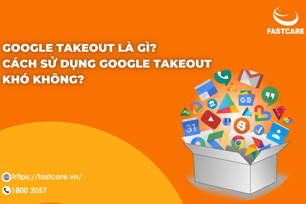 Google Takeout Là Gì? Gallery 2