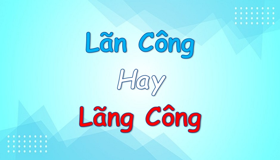 Lãn Công Hay Lãng Công? Gallery 2