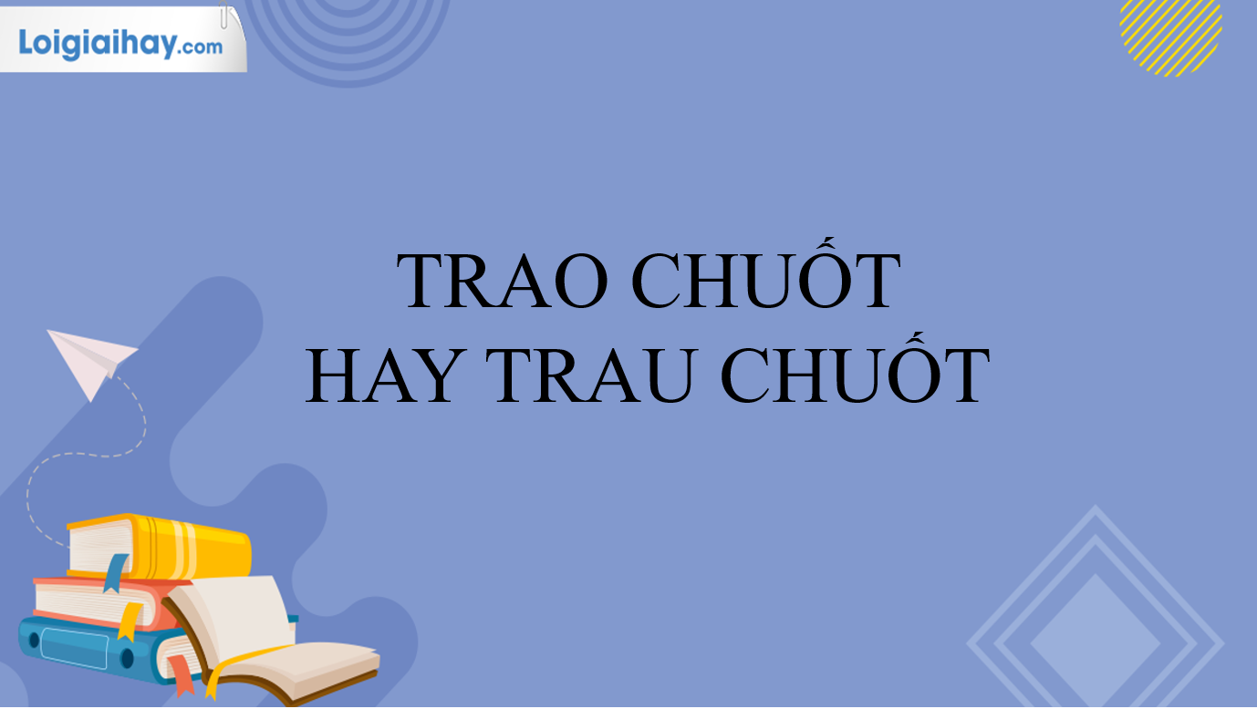 Trau chuốt hay Trao chuốt? Gallery 2